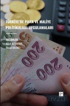 Türkiye'de Para Ve Maliye Politikaları Uygulamaları - 1