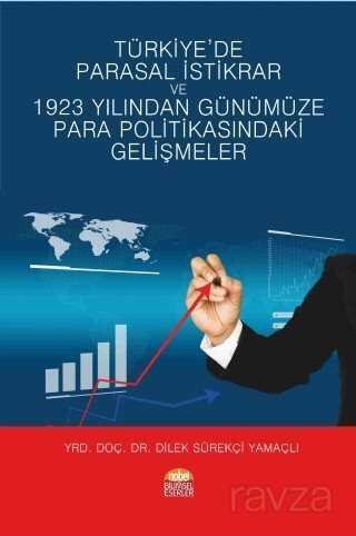 Türkiye'de Parasal İstikrar ve 1923 Yılından Günümüze Para Politikasındaki Gelişmeler - 1