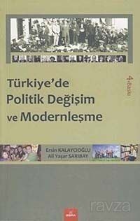 Türkiye'de Politik Değişim ve Modernleşme - 1
