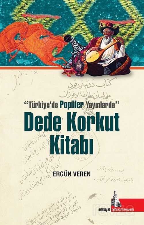 Türkiyede Popüler Yayınlarda Dede Korkut Kitabı - 2