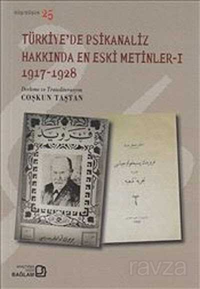 Türkiye'de Psikanaliz Hakkında En Eski Metinler -I (1917-1928) - 1