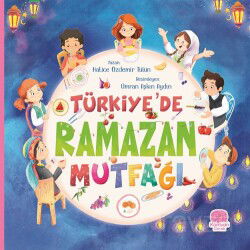 Türkiye’de Ramazan Mutfağı - Karavan Çocuk