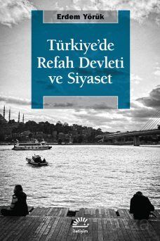 Türkiye'de Refah Devleti ve Siyaset - 1