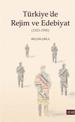 Türkiye'de Rejim ve Edebiyat (1923-1950) - Kitabevi Yayıncılık