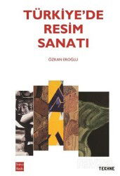 Türkiye'de Resim Sanatı - Tekhne