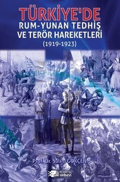 Türkiye'de Rum-Yunan Tedhiş Ve Terör Hareketleri (1919-1923) - 1