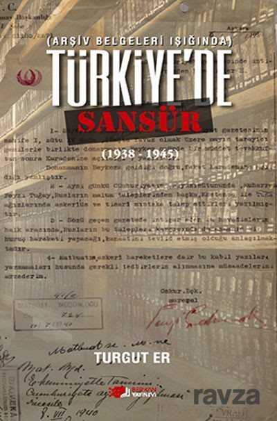 Türkiye'de Sansür (Arşiv Belgeleri Işığında) - Berikan Yayınevi