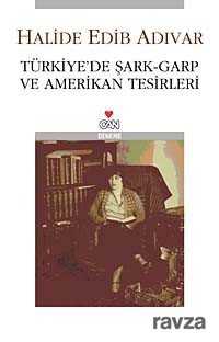 Türkiye'de Şark-Garp ve Amerikan Tesirleri - 1