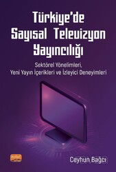 Türkiye'de Sayısal Televizyon Yayıncılığı - Nobel Bilimsel