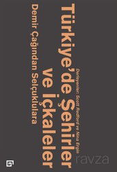Türkiye'de Şehirler ve İçkaleler: Demir Çağından Selçuklulara - Koç Üniversitesi Yayınları