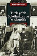 Türkiye'de Sekülarizm ve Modernlik - İletişim Yayınları