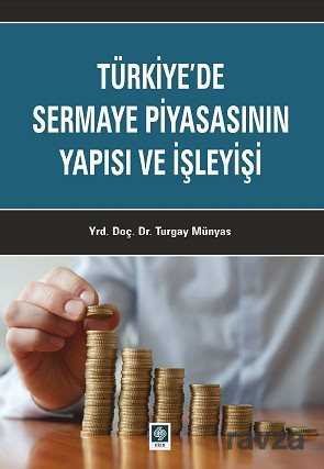 Türkiye'de Sermaye Piyasasının Yapısı ve İşleyişi - 1
