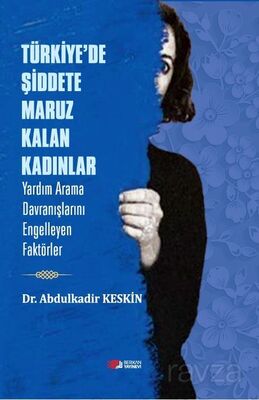 Türkiye'de Şiddete Maruz Kalan Kadınlar - 1