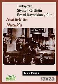 Türkiye'de Siyasal Kültürün Resmi Kaynakları / Cilt 1 - 1