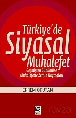 Türkiye'de Siyasal Muhalefet - 1