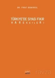 Türkiye'de Siyasi Fikir Hareketleri - 1