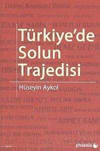 Türkiye'de Solun Trajedisi - Siyasal Yayın Grubu - Kampanya