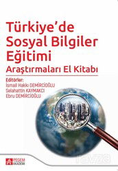 Türkiye'de Sosyal Bilgiler Eğitimi Araştırmaları El Kitabı - Pegem Akademi Yayıncılık