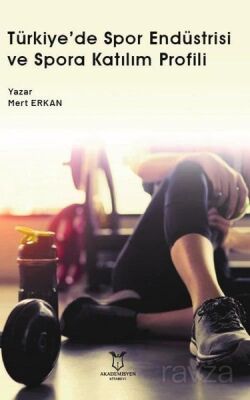 Türkiye'de Spor Endüstrisi ve Spora Katılım Profili - 1