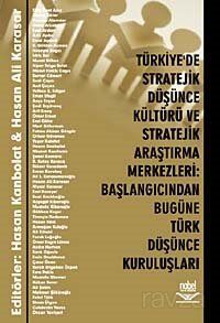 Türkiye'de Stratejik Düşünce Kültürü ve Stratejik Araştırma Merkezleri: Başlangıcından Bugüne Türk D - 1