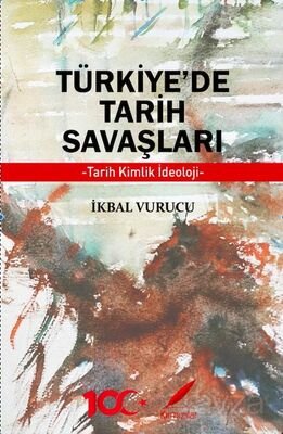 Türkiye'de Tarih Savaşları - 1