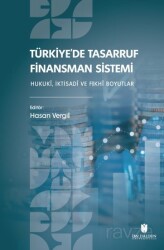 Türkiye'de Tasarruf Finansman Sistemi: Hukuki, İktisadi ve Fıkhi Boyutlar - İbn Haldun Üniversitesi Yayınları