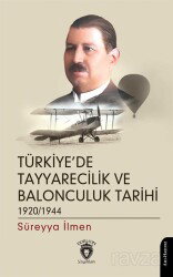 Türkiye'de Tayyarecilik ve Balonculuk Tarihi - Dorlion Yayınevi