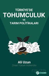 Türkiye'de Tohumculuk Ve Tarım Politikaları - Okur Akademi