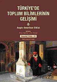 Türkiye'de Toplum Bilimlerinin Gelişimi-2 - Kitabevi Yayıncılık