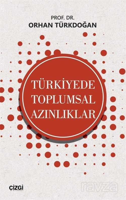 Türkiye'de Toplumsal Azınlıklar - Çizgi Kitabevi