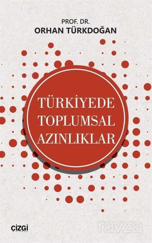 Türkiye'de Toplumsal Azınlıklar - 1