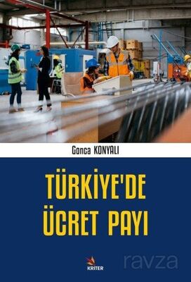 Türkiye'de Ücret Payı - 1