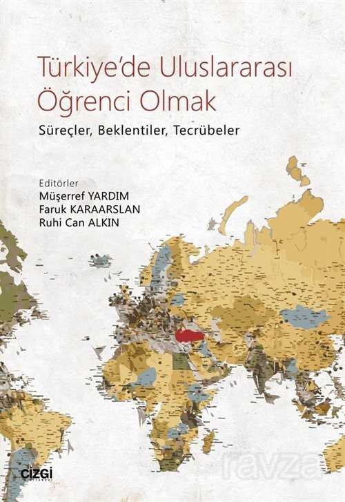 Türkiye'de Uluslararası Öğrenci Olmak - Çizgi Kitabevi