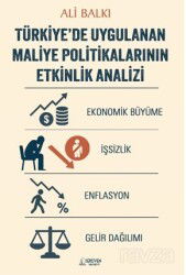 Türkiye'de Uygulanan Maliye Politikalarinin Etkinlik Analizi - Serüven Kitap (Ordu)