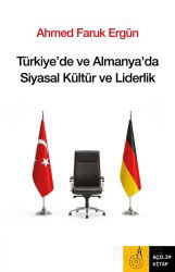 Türkiye'de ve Almanya'da Siyasal Kültür ve Liderlik - Açılım Kitap