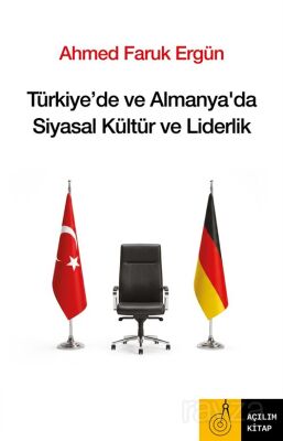 Türkiye'de ve Almanya'da Siyasal Kültür ve Liderlik - 1