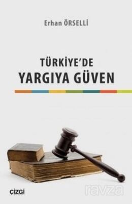 Türkiye'de Yargıya Güven - 1