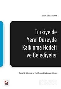 Türkiye'de Yerel Düzeyde Kalkınma Hedefi ve Belediyeler - 1
