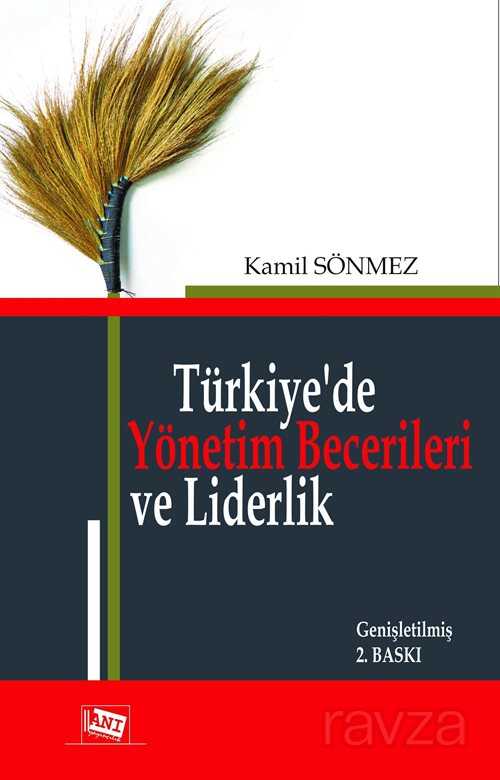 Türkiye'de Yönetim Becerileri ve Liderlik - 1