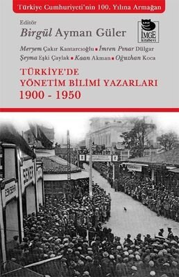 Türkiye'de Yönetim Bilimi Yazarları 1900-1950 - 1