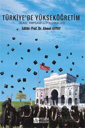 Türkiye'de Yükseköğretim Alanı, Kapsamı ve Politikaları - Pegem Akademi Yayıncılık