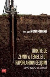 Türkiye'de Zemin Ve Temel Etüt Raporlarının Gelişimi - Nobel Bilimsel