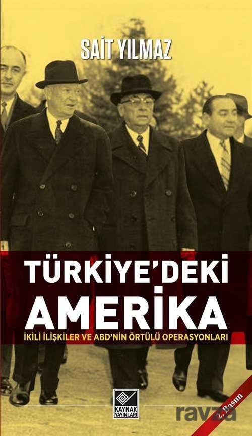 Türkiye'deki Amerika - 1