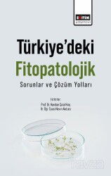 Türkiye'deki Fitopatolojik Sorunlar Ve Çözüm Yolları - Eğitim Kitabevi