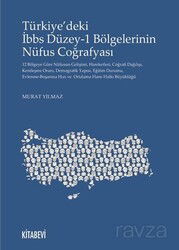 Türkiye'deki İbbs Düzey 1 Bölgelerinin Nüfus Coğrafyası - Kitabevi Yayıncılık