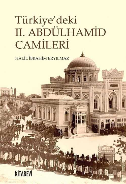 Türkiye'deki II. Abdülhamid Camileri - 1