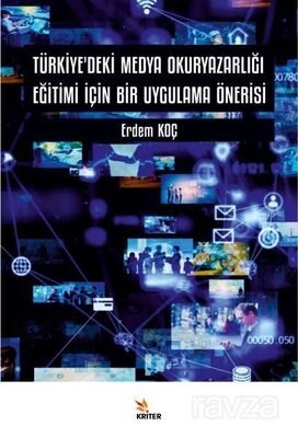Türkiye'deki Medya Okuryazarlığı Eğitimi İçin Bir Uygulama Önerisi - 1