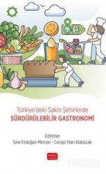 Türkiye'deki Sakin Şehirlerde Sürdürülebilir Gastronomi - Nobel Bilimsel