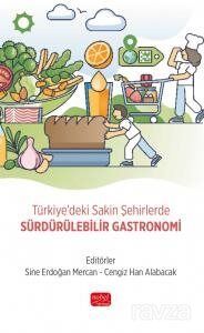 Türkiye'deki Sakin Şehirlerde Sürdürülebilir Gastronomi - 1