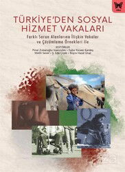 Türkiye'den Sosyal Hizmet Vakaları - Nika Yayınevi